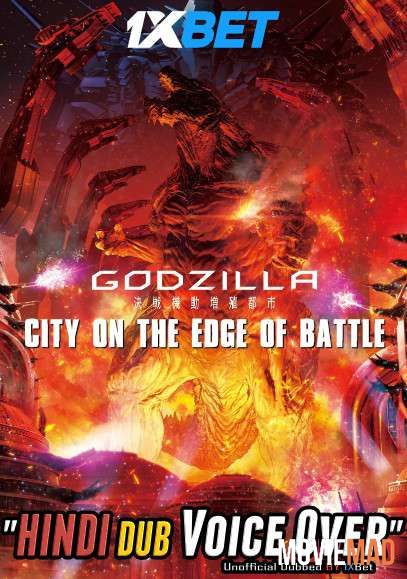 Godzilla: City on the Edge of Battle 2018 WEBRip Hindi Unofficial Dubbed 720p 480p [1XBET]